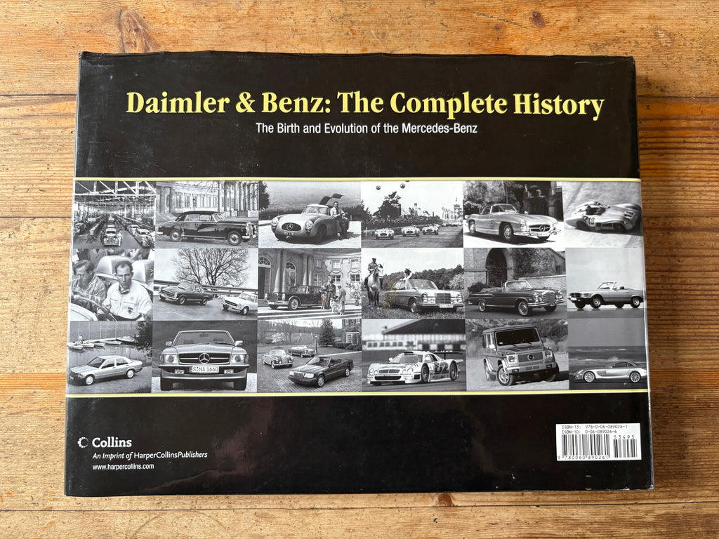 Daimler & Benz: The Complete History: The Birth and Evolution of the Mercedes-Benz